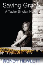 Taylor Sinclair Series 1 - Saving Grace