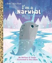 I'm a Narwhal Little Golden Book