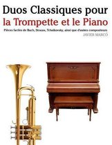 Duos Classiques Pour La Trompette Et Le Piano