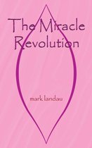 The Miracle Revolution