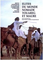 Les Cahiers de l’Iremam - Élites du monde nomade touareg et maure