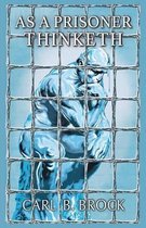 As A Prisoner Thinketh