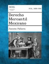Derecho Mercantil Mexicano.