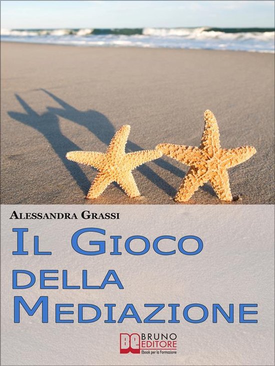 Il Gioco della Mediazione. Insegnare ai Più Giovani Come At ... - cover