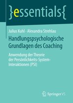 essentials - Handlungspsychologische Grundlagen des Coaching