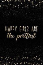 Happy Girls Are the Prettiest