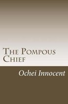 The Pompous Chief