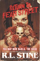 Return to Fear Street 1 - You May Now Kill the Bride