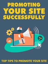 Promoting Your Site Successsfully