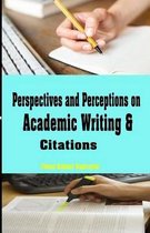 Perspectives and Perceptions on Academic Writing and Citations