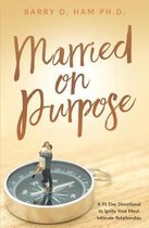 Married on Purpose