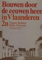 Bouwen door de eeuwen heen in Vlaanderen, Vlaams Brabant Halle-Vilvoorde 2n