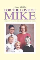 For the Love of Mike