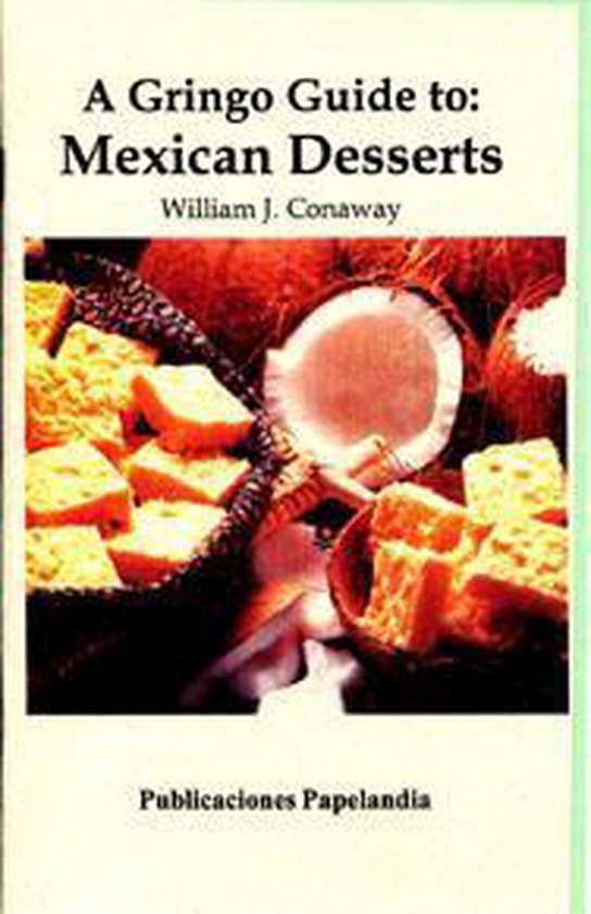 Gringo Guides - A Gringo Guide to: Mexican Desserts - cover