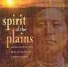 Spirit Of The Plains: Chants And Evocative Music Of The Native American Indian