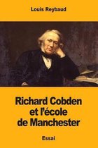 Richard Cobden Et l' cole de Manchester