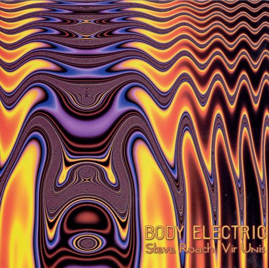 Body Electric, Steve Roach CD (album) Muziek