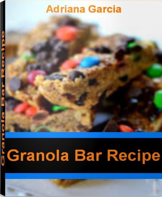 Granola Bar Recipe - cover