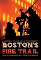 Boston's Fire Trail