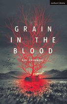 Modern Plays - Grain in the Blood