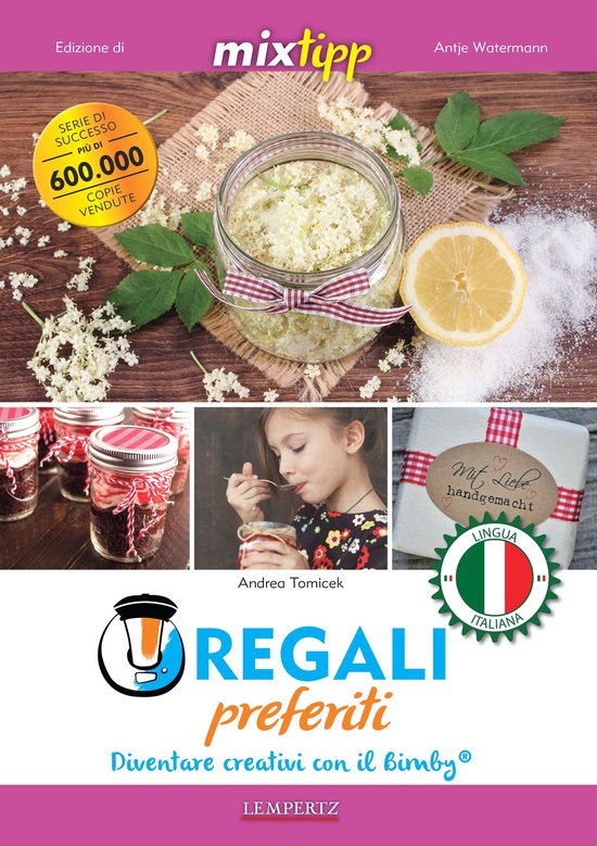 Kochen mit dem Thermomix - MIXtipp: Regali preferiti (italia ... - cover