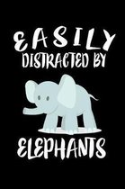 Easily Distracted By Elephants