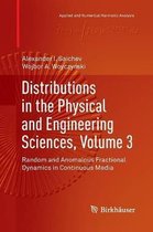 Applied and Numerical Harmonic Analysis- Distributions in the Physical and Engineering Sciences, Volume 3