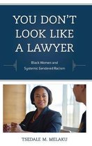 Perspectives on a Multiracial America- You Don't Look Like a Lawyer
