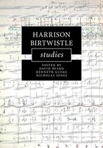 Cambridge Composer Studies- Harrison Birtwistle Studies