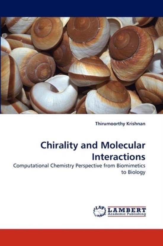 Chirality and Molecular Interactions | 9783843356862 | Thirumoorthy ...