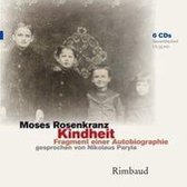 Rosenkranz, M: Kindheit/6 Audio-CDs