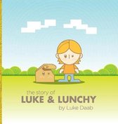 The Story of Luke and Lunchy