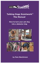 TALKING DOGS SCENTWORK - THE MANUAL