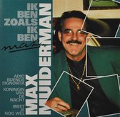 Max Muiderman - Ik Ben Zoals Ik Ben (CD)