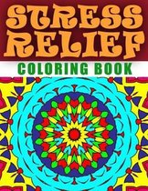 Stress Relief Coloring Book, Volume 1