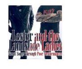 Lester And The Landslide Ladies - Great Songs Through Poor Performanc (CD)