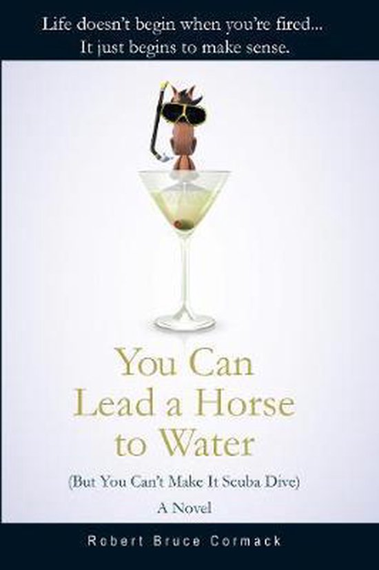 You Can Lead a Horse to Water (But You Can't Make It Scuba Dive
