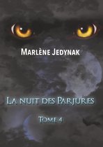 Le cycle des Loups Garous 4 - La nuit des Parjures