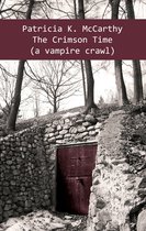 The Crimson Vampire Series - The Crimson Time (A Vampire Crawl)