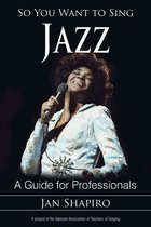 So You Want to Sing - So You Want to Sing Jazz