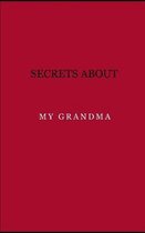 Secrets about my grandma