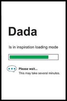 Dada is in Inspiration Loading Mode