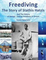 Freediving: The Story of Stathis Hatzis