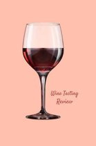 Wine Tasting Review