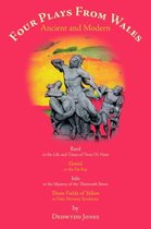 FOUR PLAYS FROM WALES Ancient and Modern