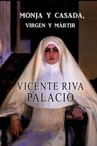 Monja y casada, virgen y martir