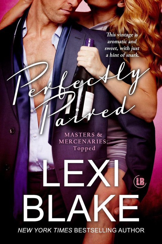 Masters and Mercenaries Topped 3 Perfectly Paired (ebook), Lexi