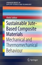 SpringerBriefs in Applied Sciences and Technology - Sustainable Jute-Based Composite Materials