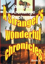 A stranger's wonderful chronicles; Book 3