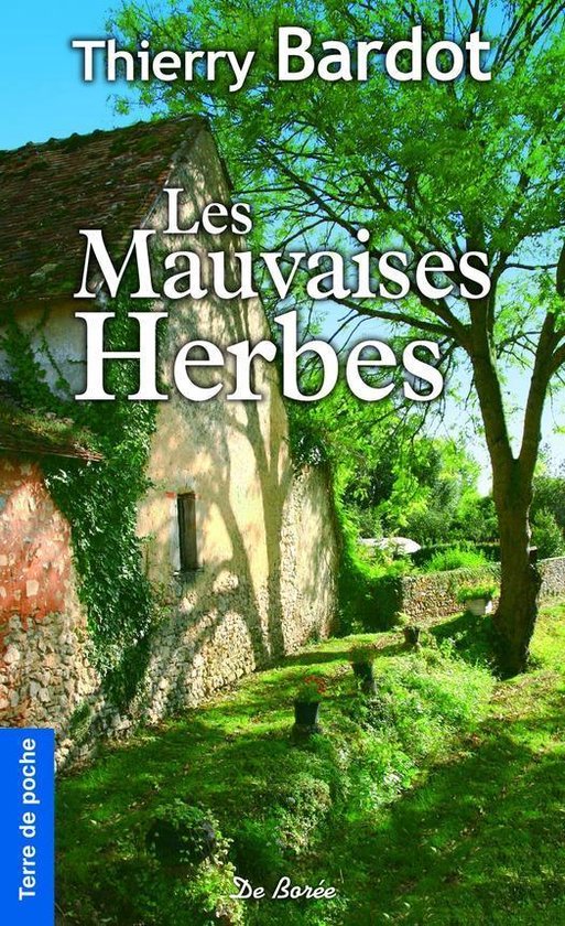 Terre de poche - Les Mauvaises Herbes